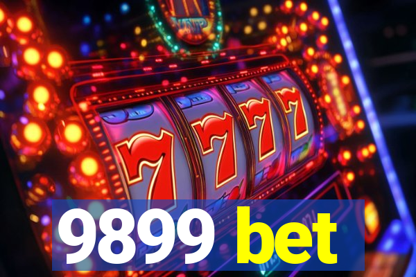 9899 bet